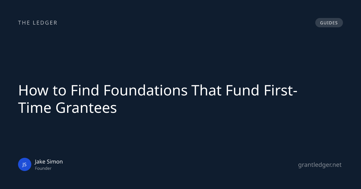 How to Find Foundations That Fund First-Time Grantees | The Ledger by ...